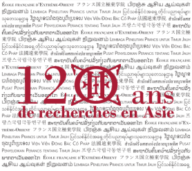 120 ans de recherches en Asie
